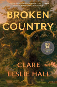 Broken Country (Barnes & Noble Book Club Edition)
